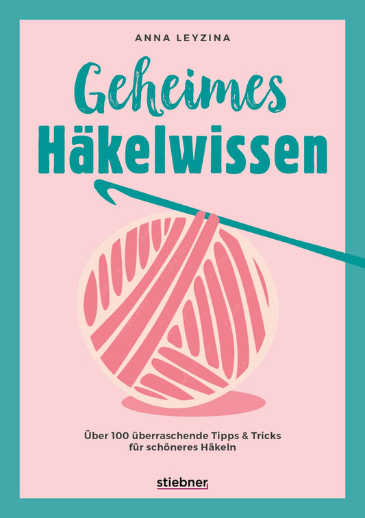 Geheimes Häkelwissen von Anna Leyzina