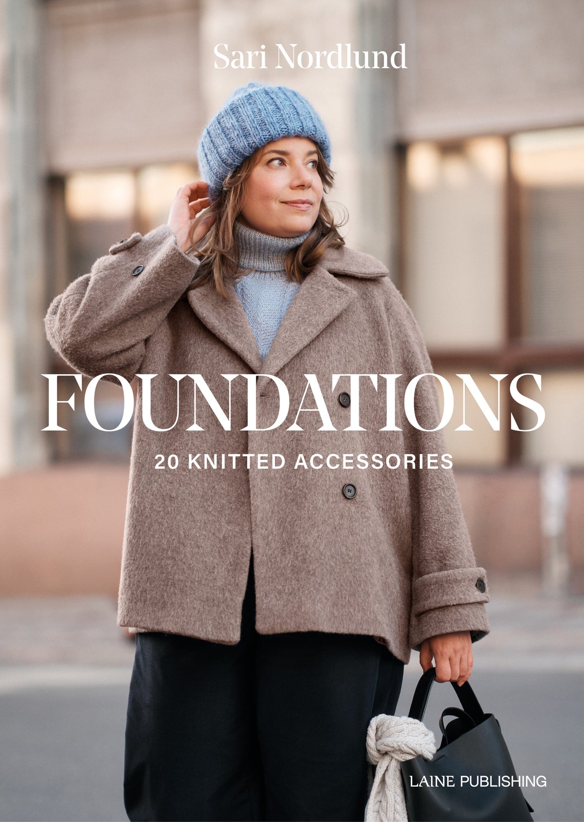 Foundations - 20 Knitted Accessories von Sari Nordlund