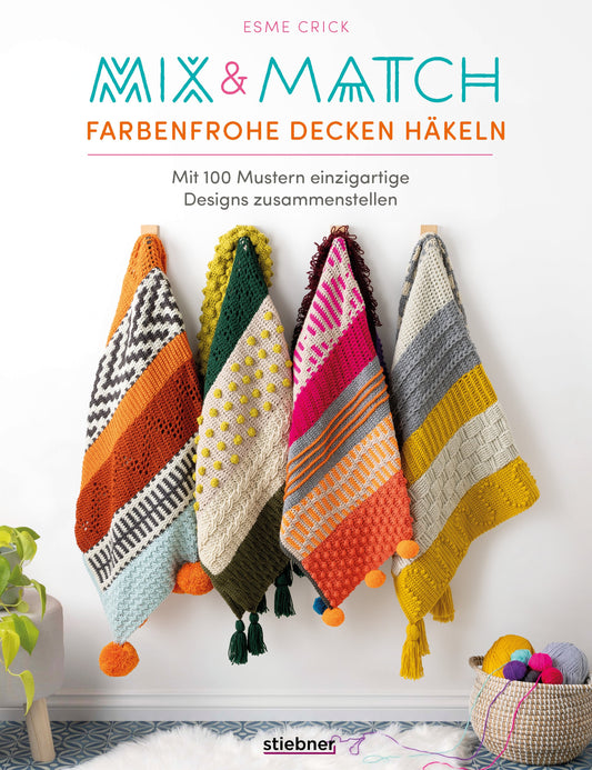 Mix & Match - Farbenfrohe Decken Häkeln von Esme Crick